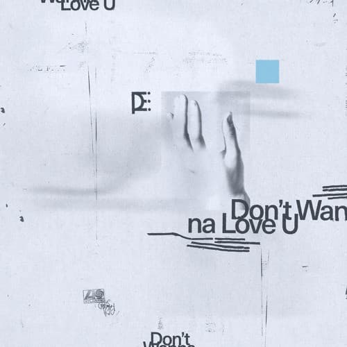 Dont Wanna Love U cover