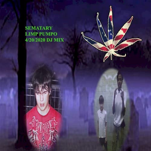 SEMATARY MIX FOR LIMP PUMPO 4/20 PARTY cover