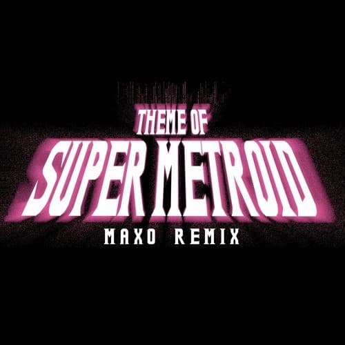 Theme of Super Metroid (Maxo Remix) cover