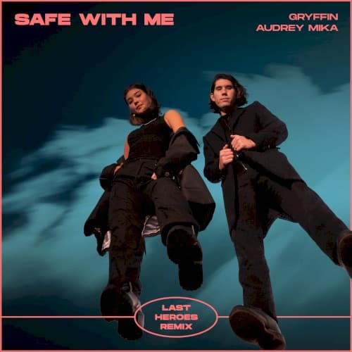 Safe With Me (Last Heroes remix) cover