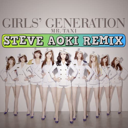 Mr. Taxi (Steve Aoki remix) cover