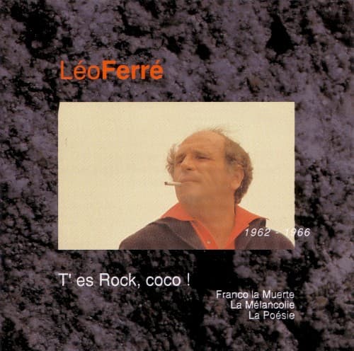 Léo Ferré, avec le temps… Volume 4: T’es rock, Coco ! 1962–1966 cover