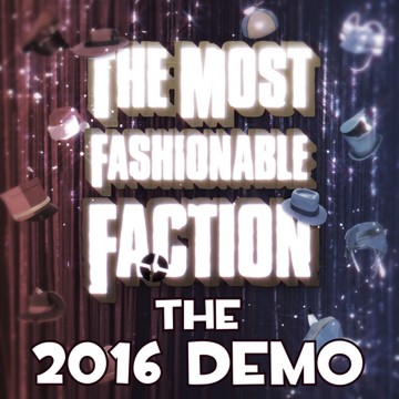 The Most Fashionable Faction: The 2016 Demo cover