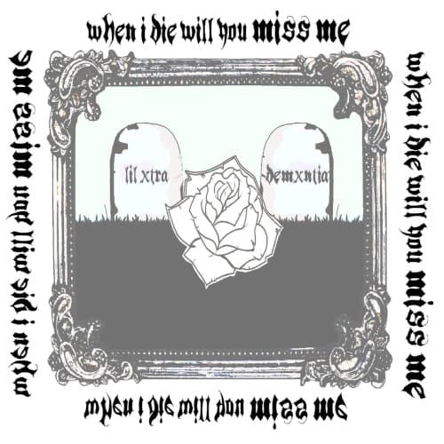 When I Die Will You Miss Me cover