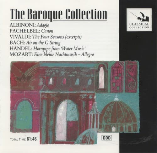 The Baroque Collection: Albinoni: Adagio / Pachelbel: Canon / Vivaldi: The Four Seasons (excerpts) / Bach: Air on the G String / Handel: Hornpipe from ‘Water Music’ / Mozart: Eine kleine Nachtmusik - Allegro cover