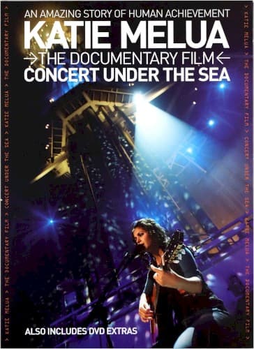 Katie Melua - The Documentary Film - Concert Under the Sea cover