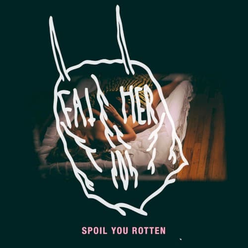 Spoil You Rotten cover