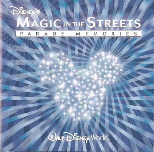 Disney's Magic In The Streets: Parade Memories (Walt Disney World) cover