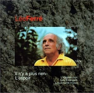 Léo Ferré, avec le temps… Volume 9: Il n’y a plus rien / L’Espoir, 1973–1974 cover