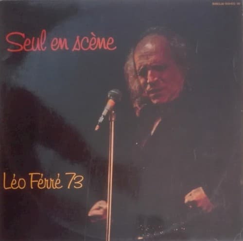 Seul en scène : Léo Ferré 73 cover