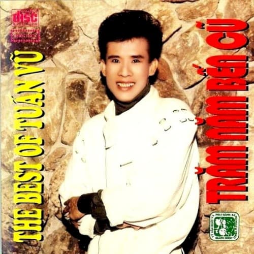 Trăm năm bến cũ - The best of Tuấn Vũ cover
