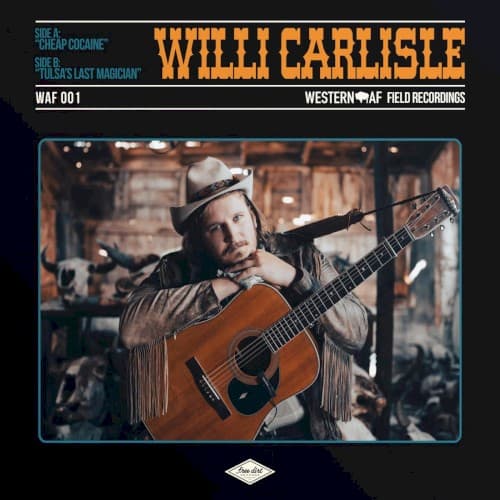 Willi Carlisle Western AF Field Recordings (Western AF Version) cover
