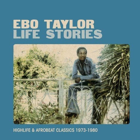 Life Stories: Highlife & Afrobeat Classics 1973–1980 cover