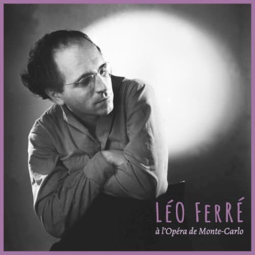 Léo Ferré à l'Opéra de Monte-Carlo cover