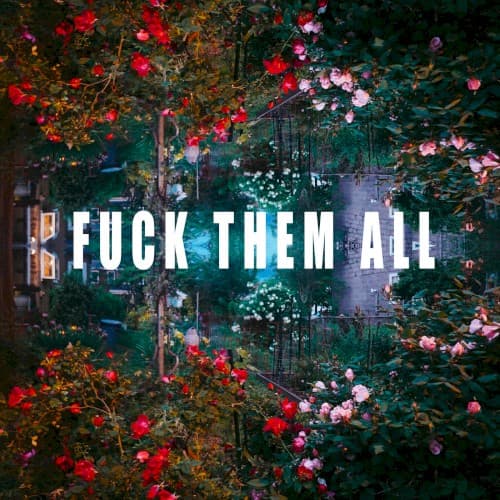 Fuck Them All cover