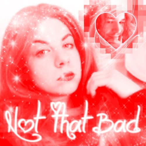 Not That Bad cover