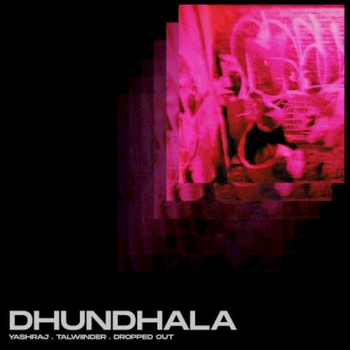 Dhundhala cover