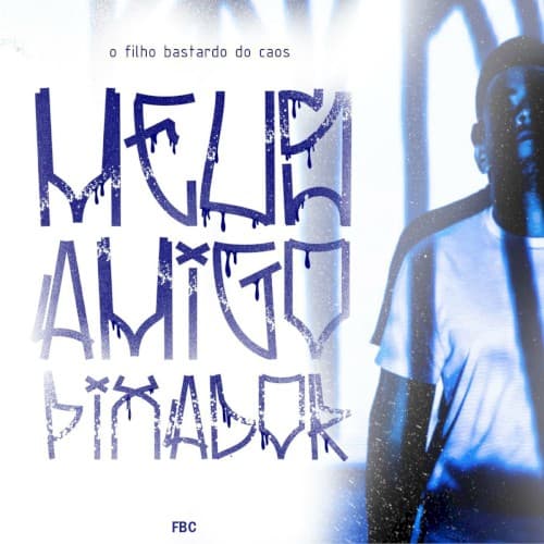 Meus Amigo Pixador cover