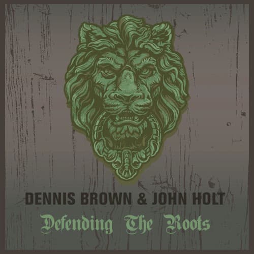 Dennis Brown & John Holt Defending The Roots cover