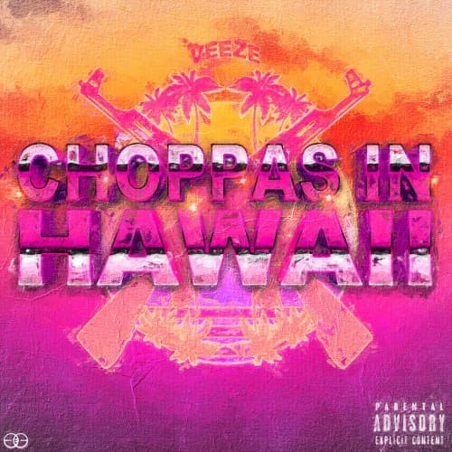Choppas in Hawaii cover