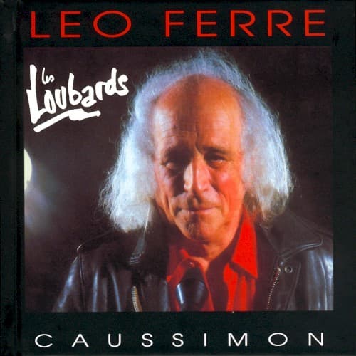 Les Loubards: Léo Ferré chante Jean‐Roger Caussimon cover