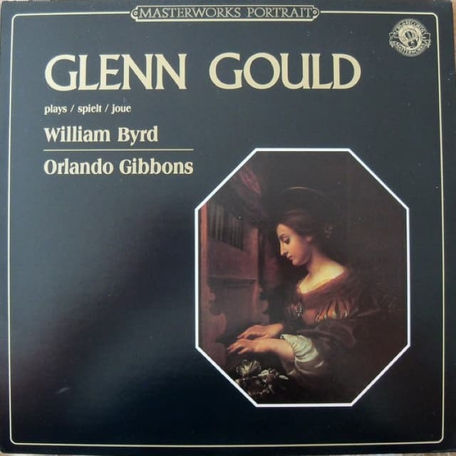 Glenn Gould plays William Byrd and Orlando Gibbons cover