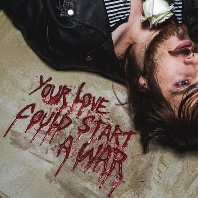 Your Love Could Start a War cover