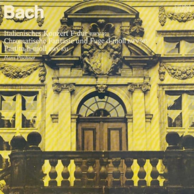 Italienisches Konzert F-Dur BWV 971 / Chromatische Fantasie und Fuge D-Moll BWV 903 / Partita H-Moll BWV 831 (feat. cembalo: Hans Pischner) cover