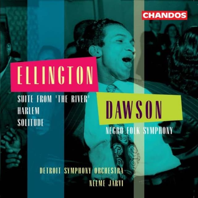 Ellington: Suite from "The River" / Harlem / Solitude / Dawson: Negro Folk Symphony cover