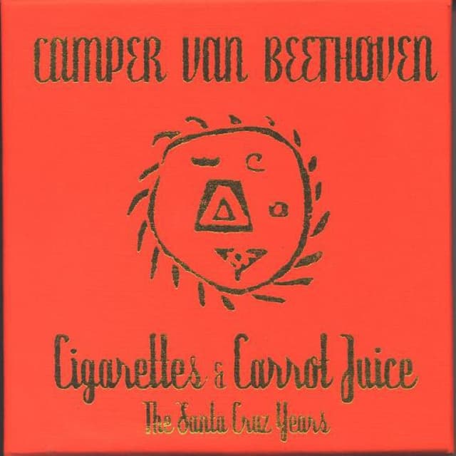 Cigarettes & Carrot Juice: The Santa Cruz Years cover