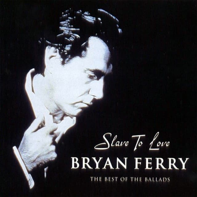 Slave to Love: The Best of the Ballads cover