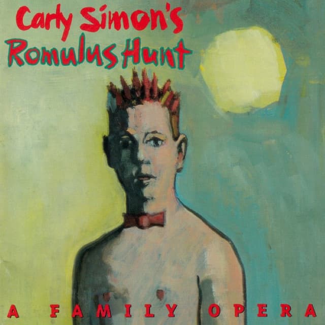 Carly Simon's Romulus Hunt: A Family Opera cover