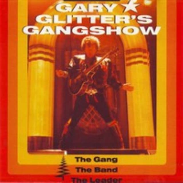 Gary Glitter's Gangshow - The Gang, the Band, the Leader cover