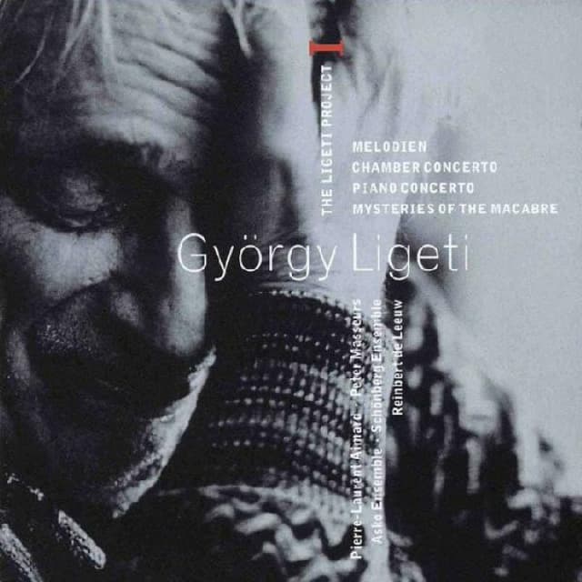 The Ligeti Project I: Melodien / Chamber Concerto / Piano Concerto cover