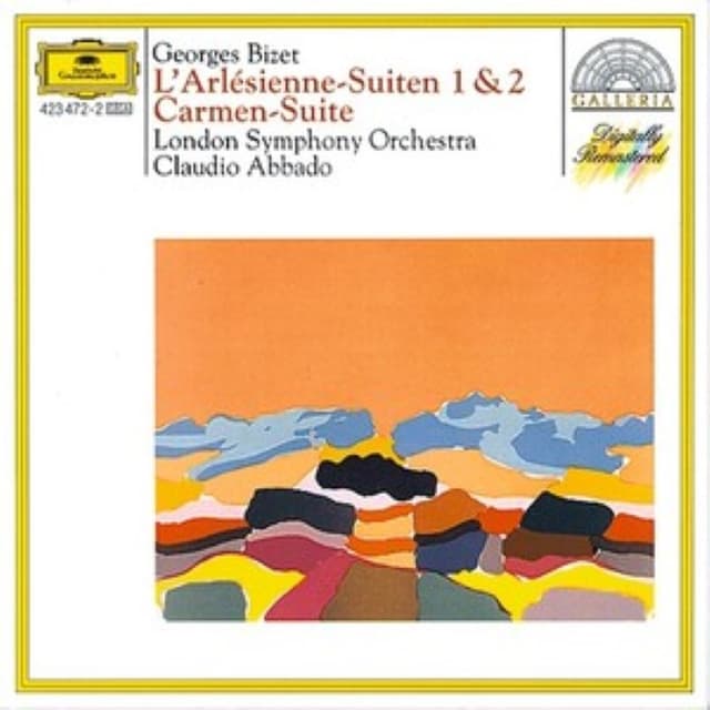L'Arlésienne Suiten Nos. 1 & 2 / Carmen Suite No. 1 (London Symphony Orchestra feat. conductor: Claudio Abbado) cover