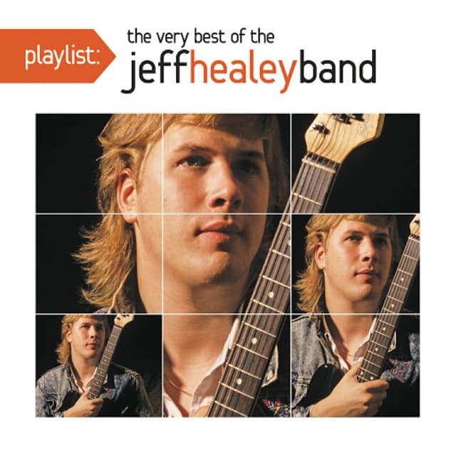 Playlist: The Very Best of The Jeff Healey Band cover