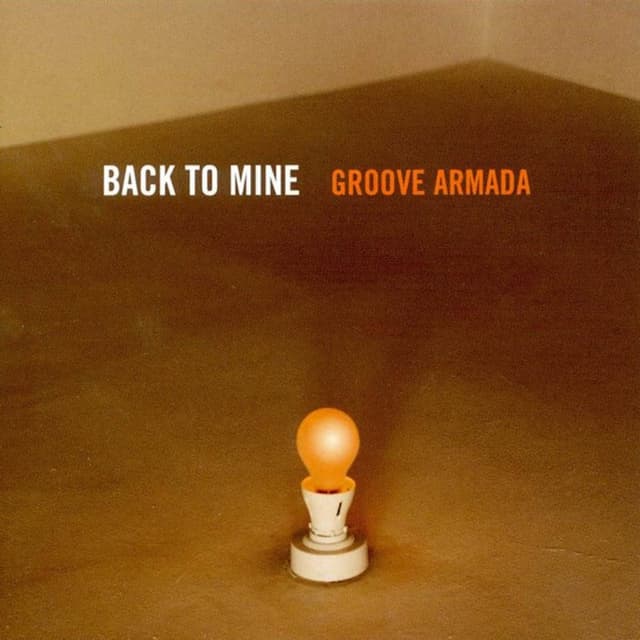 Back to Mine: Groove Armada cover