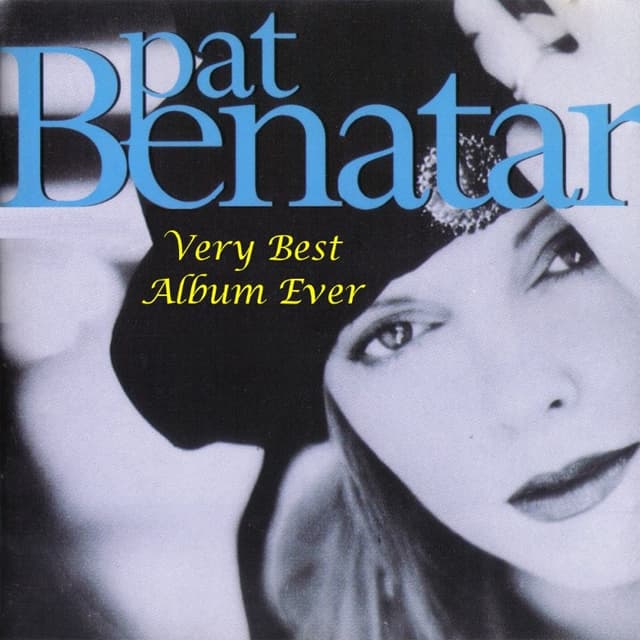 The Very Best Pat Benatar Album Ever cover