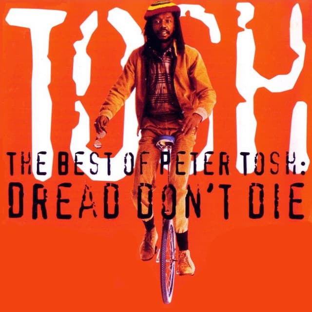 The Best of Peter Tosh: Dread Don't Die cover