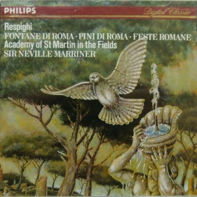 Pini di Roma / Fontane di Roma / Feste romane (Academy of St. Martin in the Fields feat. conductor: Sir Neville Marriner) cover