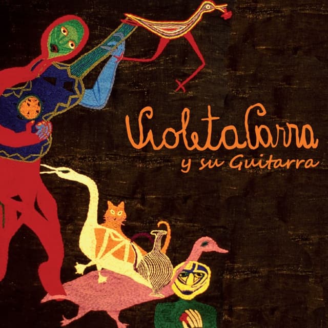 El folklore de Chile, vol. II: Violeta Parra, acompañándose en guitarra cover