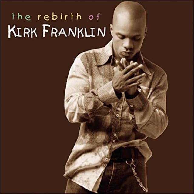 The Rebirth of Kirk Franklin cover