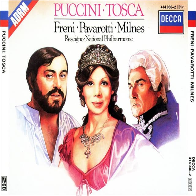 Tosca (National Philharmonic feat. conductor: Nicola Rescigno, soprano: Mirella Freni, tenor: Luciano Pavarotti, baritone: Sherrill Milnes) cover