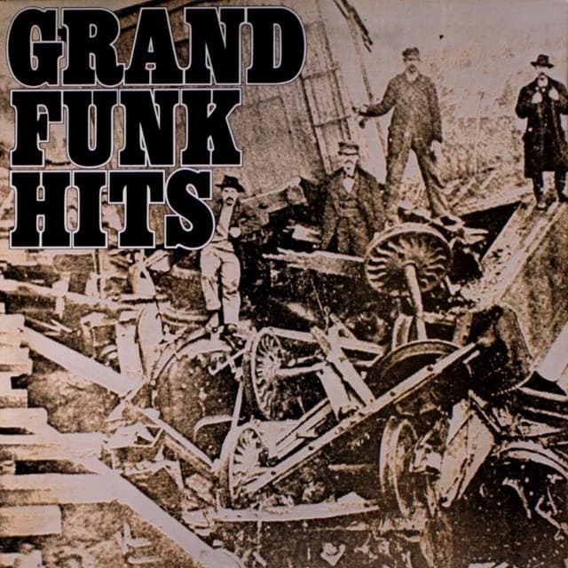 Grand Funk Hits cover