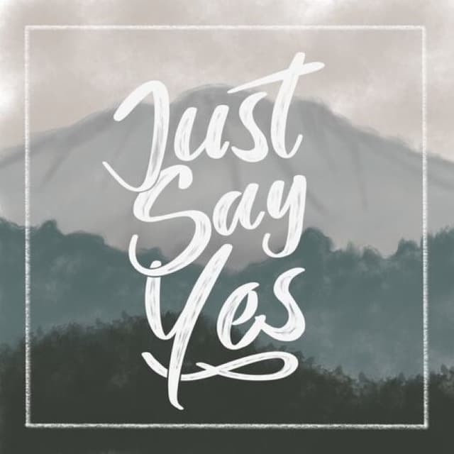 Just Say Yes cover