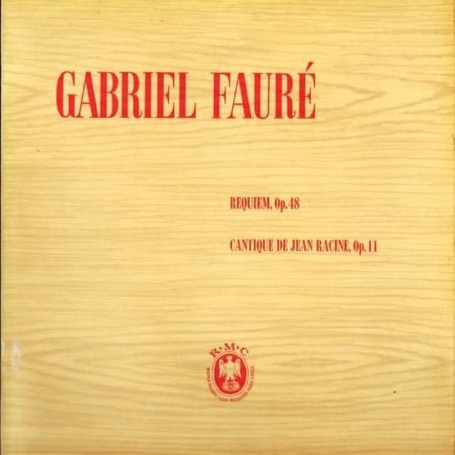 Requiem, Cantique De Jean Racine (Orchestre National De L'Opera De Monte Carlo Cond. Louis Fremaux) cover