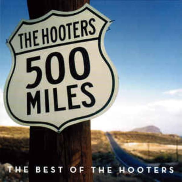 500 Miles - The Best of the Hooters cover