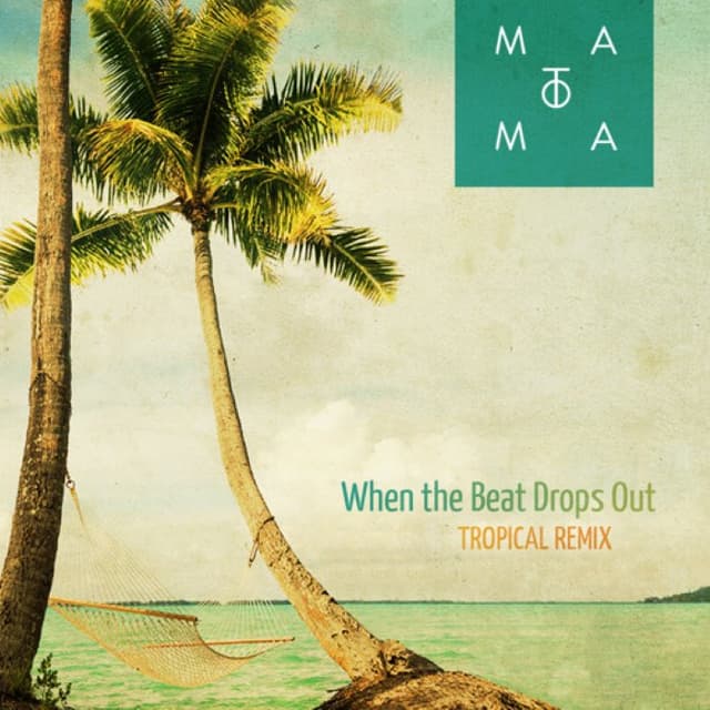 When the Beat Drops Out (Matoma Tropical remix) cover