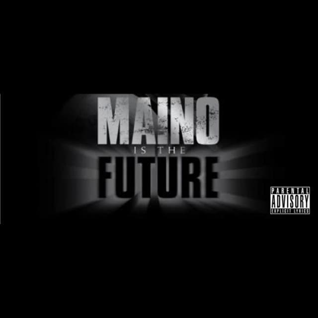 Maino Is the Future cover