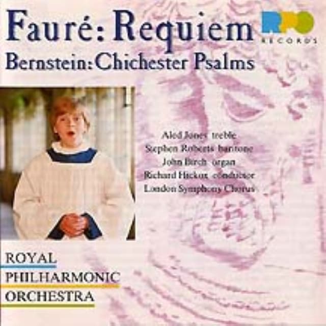 Fauré: Requiem / Bernstein: Chichester Psalms (Royal Philharmonic Orchestra feat. conductor: Richard Hickox) cover
